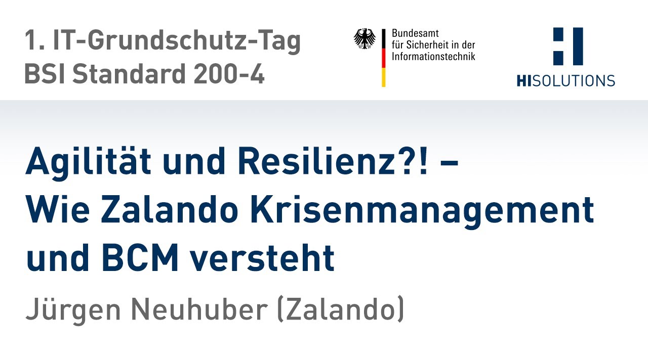 Agilität und Resilienz?! - Wie Zalando Krisenmanagement und BCM versteht, Jürgen Neuhuber (Zalando)