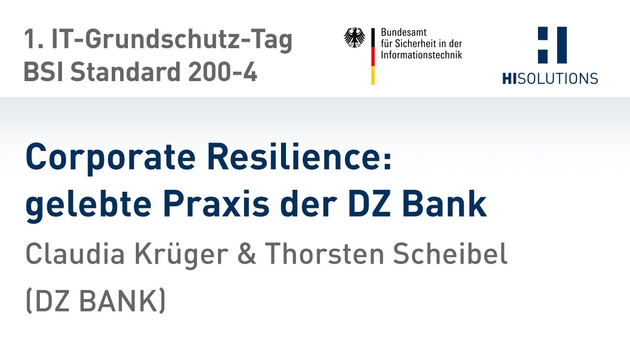 Corporate Resilience: gelebte Praxis der DZ Bank, Claudia Krüger & Thorsten Scheibel (DZ Bank)