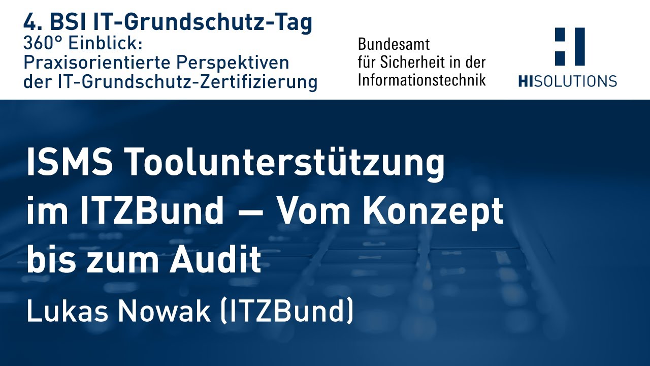 ISMS Toolunterstützung im ITZBund - Vom Konzept bis zum Audit